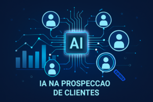 IA de Prospecção aplicada a vendas com gráficos e dados